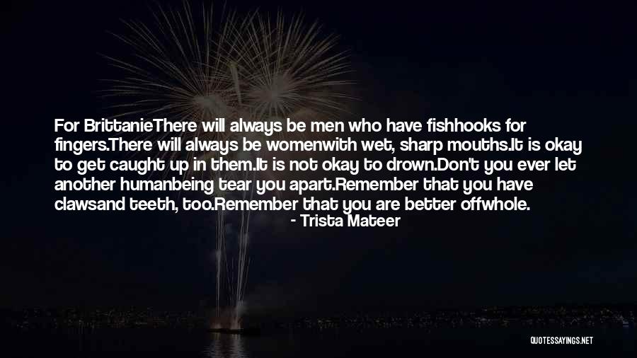 Trista Mateer Quotes 192162 Trista Mateer Quotes 192162