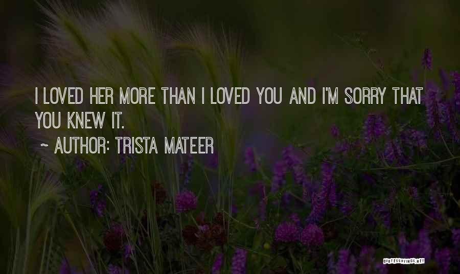 Trista Mateer Quotes 840074