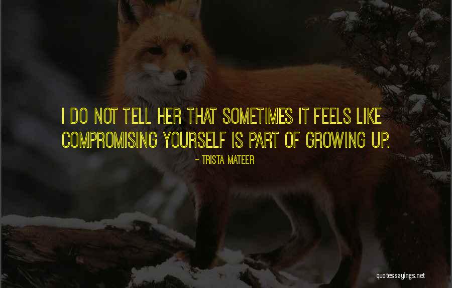Trista Mateer Quotes 975727 Trista Mateer Quotes 975727