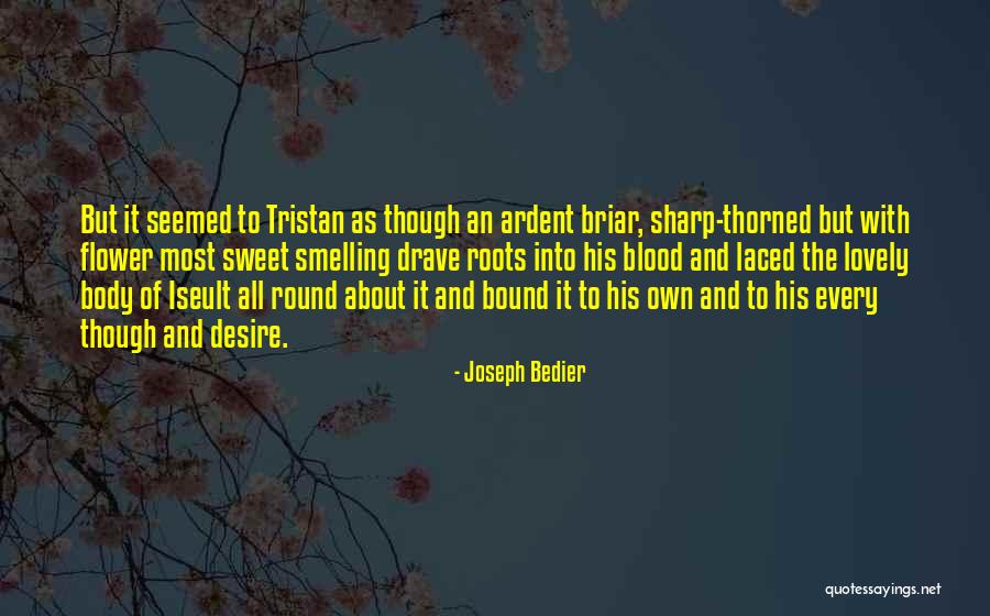 Tristan And Iseult Quotes By Joseph Bedier