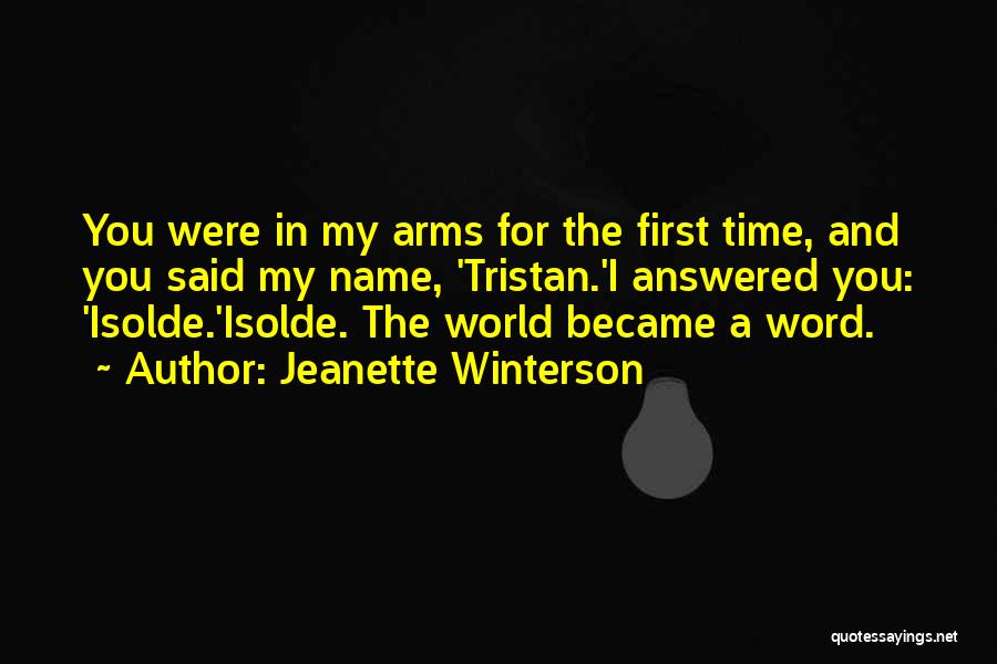 Tristan And Isolde Quotes By Jeanette Winterson