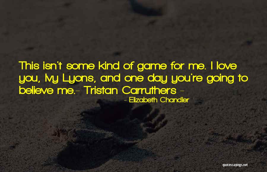 Tristan Carruthers Quotes By Elizabeth Chandler Tristan Carruthers Quotes By Elizabeth Chandler