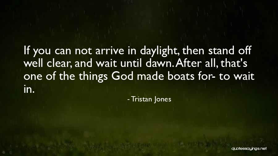 Tristan Jones Quotes 595115 Tristan Jones Quotes 595115