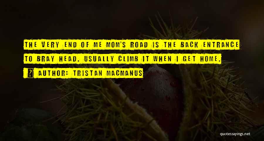 Tristan MacManus Quotes 1316323
