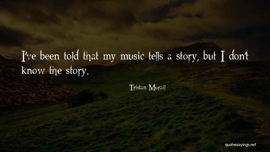 Tristan Murail Quotes 1823771