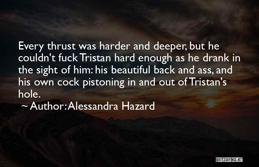 Tristan Quotes By Alessandra Hazard