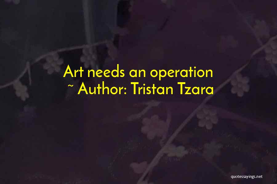 Tristan Quotes By Tristan Tzara