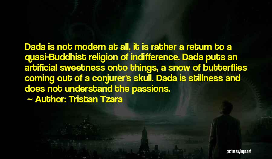 Tristan Tzara Quotes 2050253