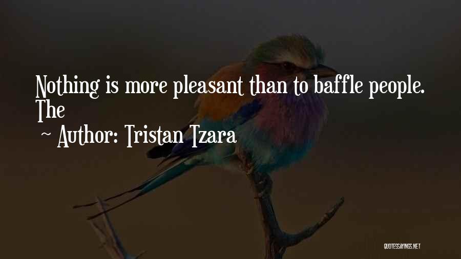 Tristan Tzara Quotes 421532