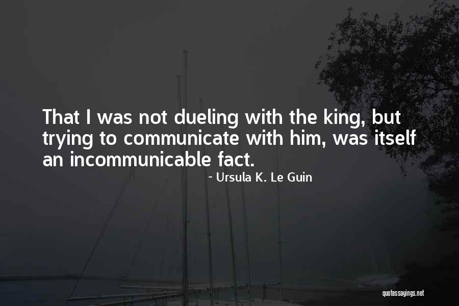 Tristao Manufacturing Quotes By Ursula K. Le Guin