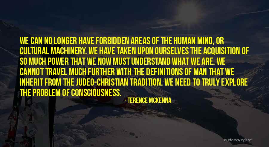 Tristement Quotes By Terence McKenna Tristement Quotes By Terence McKenna