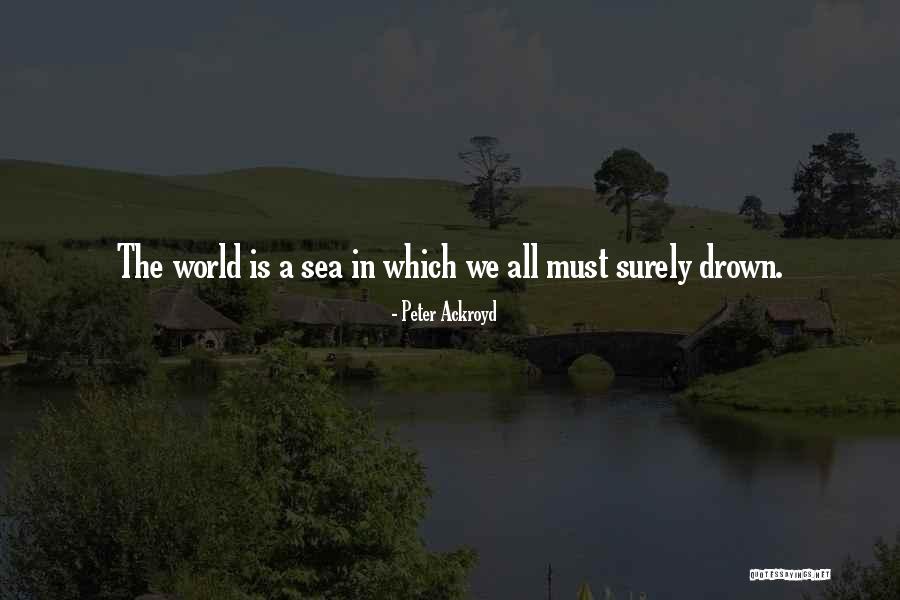 Tristemente In English Quotes By Peter Ackroyd Tristemente In English Quotes By Peter Ackroyd