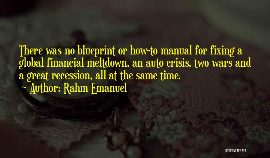 Tristemente Puedes Quotes By Rahm Emanuel