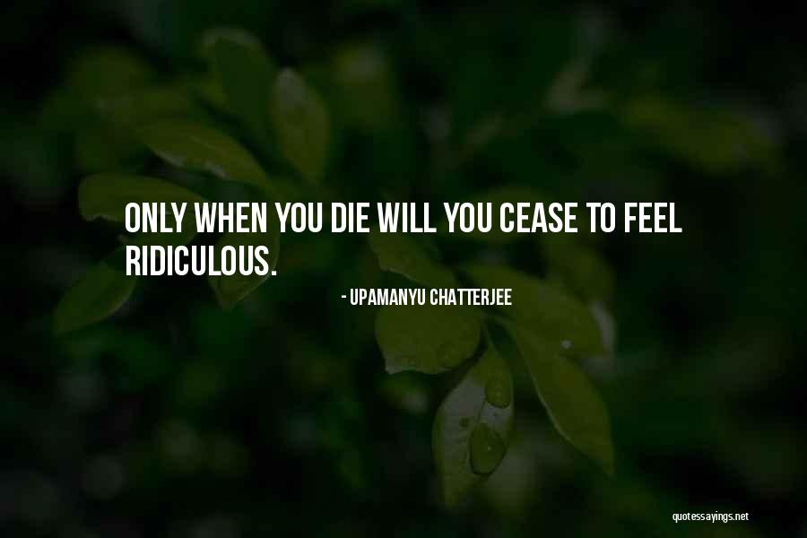 Tristeros Quotes By Upamanyu Chatterjee Tristeros Quotes By Upamanyu Chatterjee