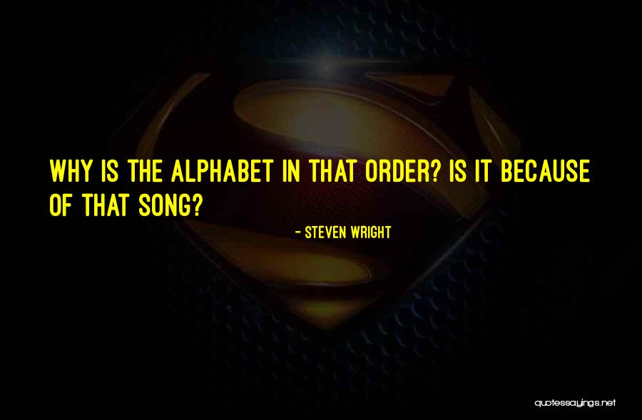 Tristezas Song Quotes By Steven Wright Tristezas Song Quotes By Steven Wright