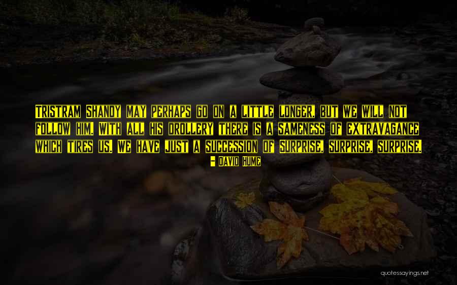 Tristram Quotes By David Hume Tristram Quotes By David Hume