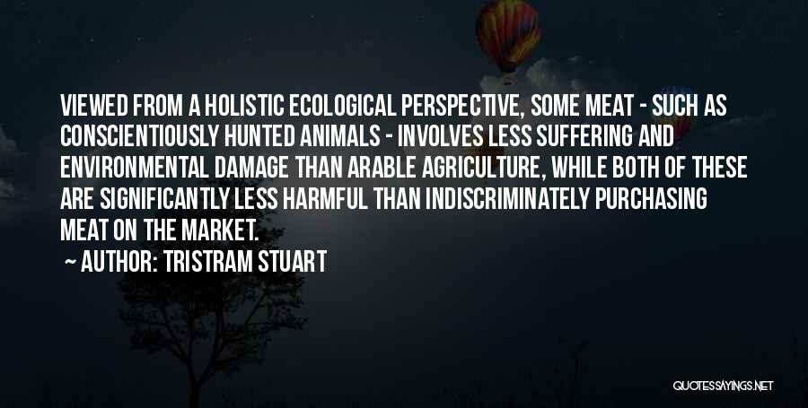 Tristram Stuart Quotes 1059990