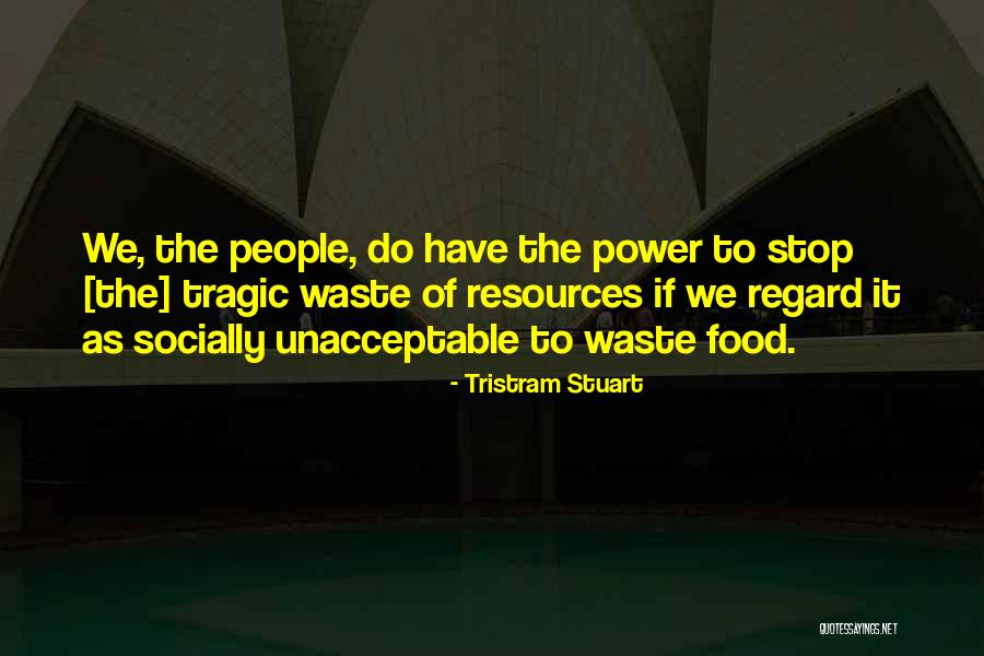 Tristram Stuart Quotes 1568225