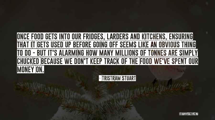 Tristram Stuart Quotes 2144176