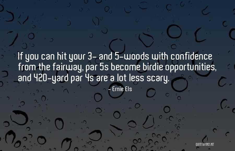 Tristus Edainien Quotes By Ernie Els Tristus Edainien Quotes By Ernie Els
