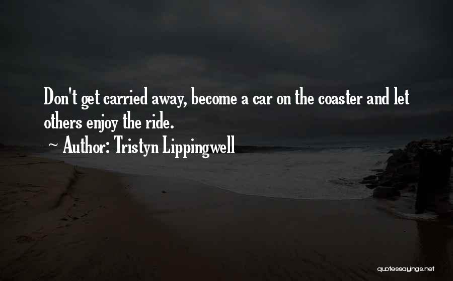 Tristyn Lippingwell Quotes 1389339