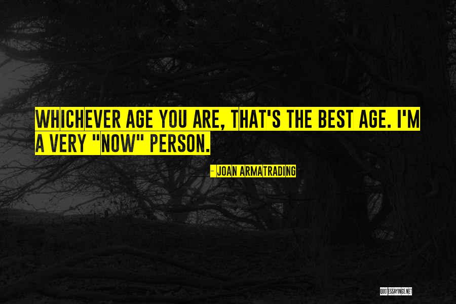 Trites Wolfeboro Quotes By Joan Armatrading Trites Wolfeboro Quotes By Joan Armatrading