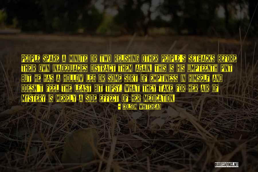 Tritest Iasi Quotes By Colson Whitehead Tritest Iasi Quotes By Colson Whitehead