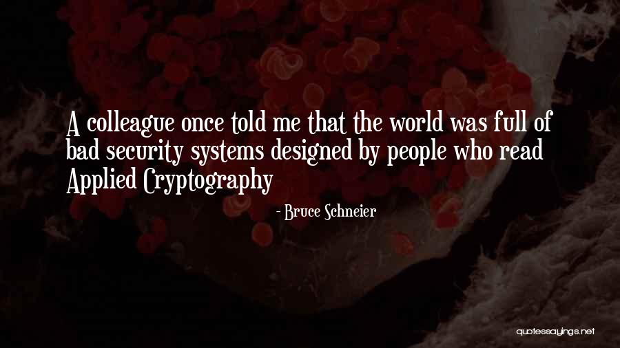 Tritium Exit Quotes By Bruce Schneier Tritium Exit Quotes By Bruce Schneier