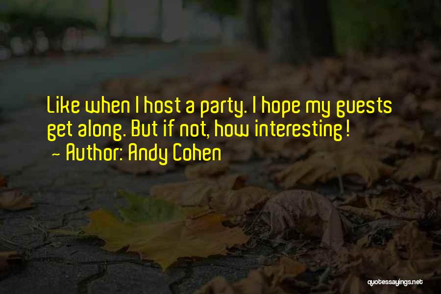 Tritton Ax Quotes By Andy Cohen