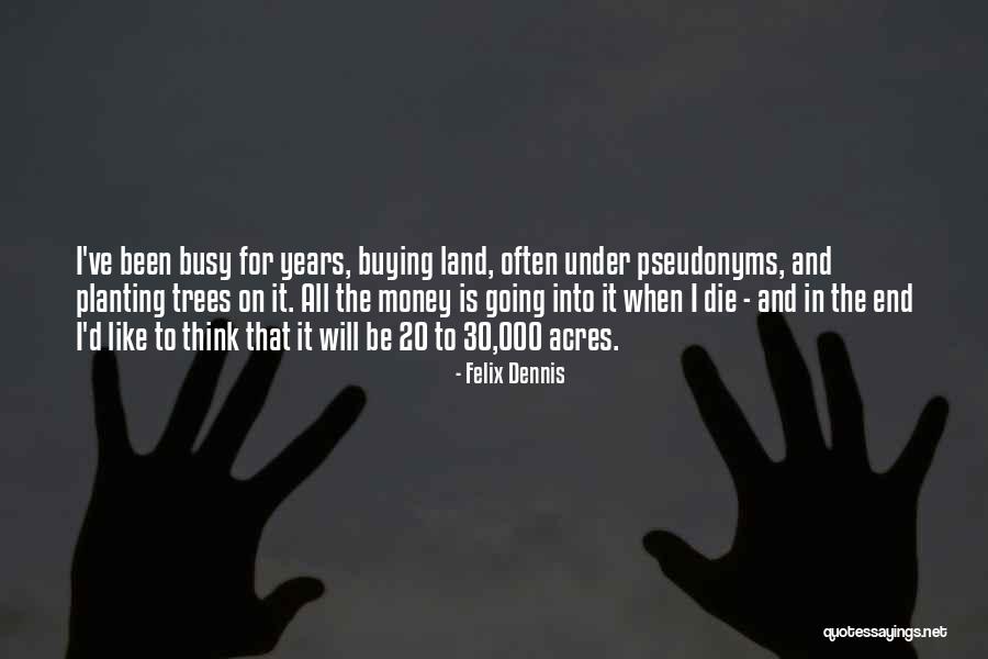 Trittstufe Quotes By Felix Dennis Trittstufe Quotes By Felix Dennis