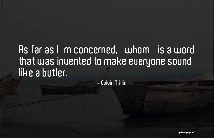 Trituladora Quotes By Calvin Trillin Trituladora Quotes By Calvin Trillin