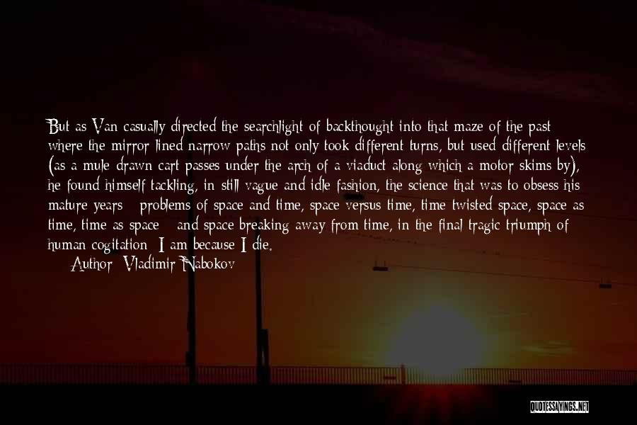 Triumph Arch Quotes By Vladimir Nabokov