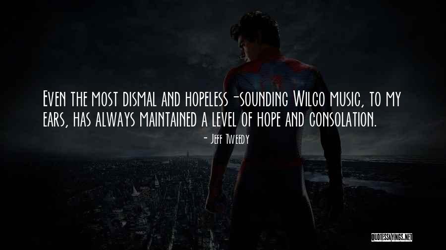 Triumph Fully Raw Quotes By Jeff Tweedy