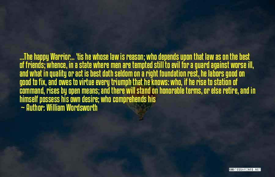 Triumph Of Evil Over Good Quotes By William Wordsworth