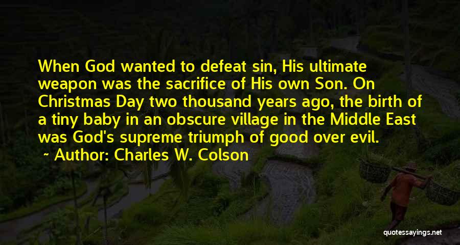 Triumph Of Evil Quotes By Charles W. Colson