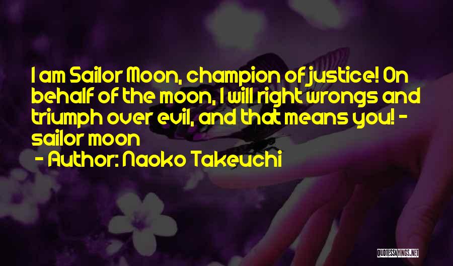 Triumph Of Evil Quotes By Naoko Takeuchi