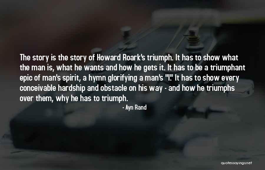 Triumph Of The Spirit Quotes By Ayn Rand Triumph Of The Spirit Quotes By Ayn Rand