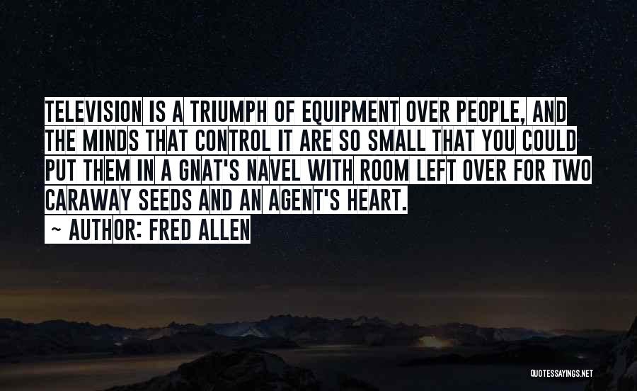 Triumph Quotes By Fred Allen