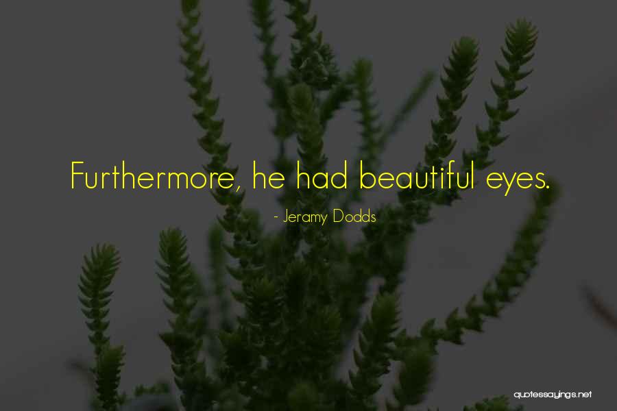 Triumphal Arches Quotes By Jeramy Dodds