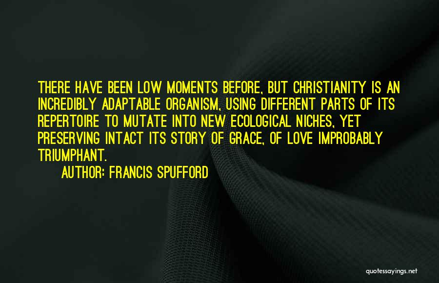 Triumphant Love Quotes By Francis Spufford