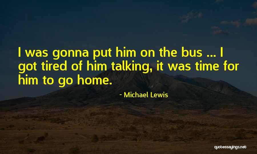 Triumphant Movie Quotes By Michael Lewis