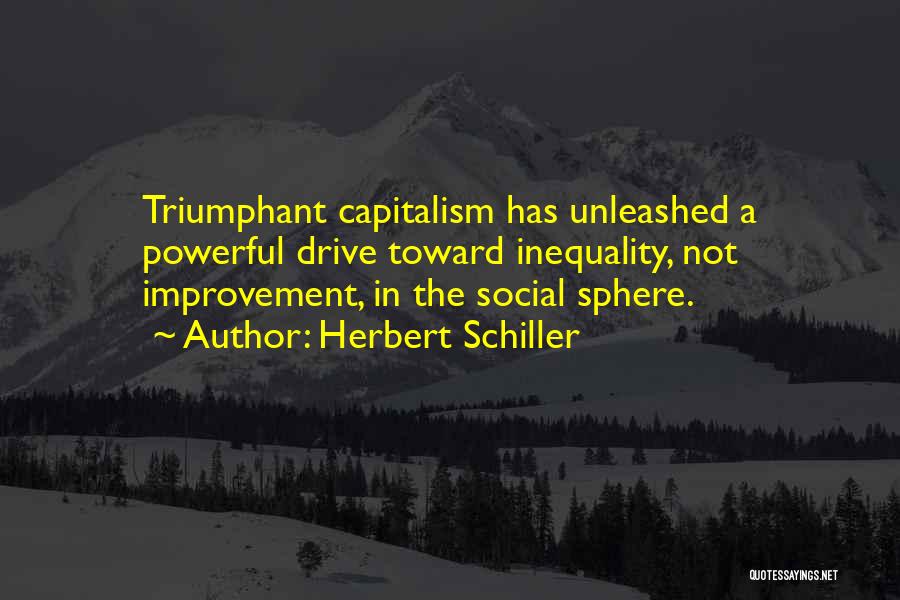 Triumphant Quotes By Herbert Schiller