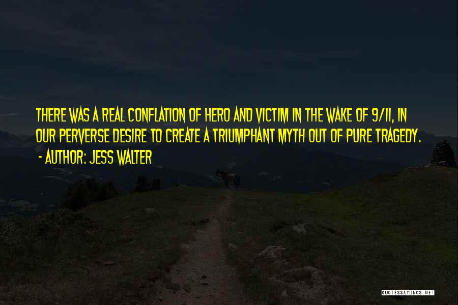 Triumphant Quotes By Jess Walter