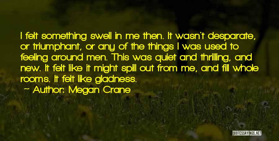 Triumphant Quotes By Megan Crane