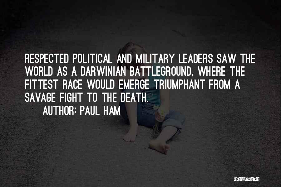 Triumphant Quotes By Paul Ham