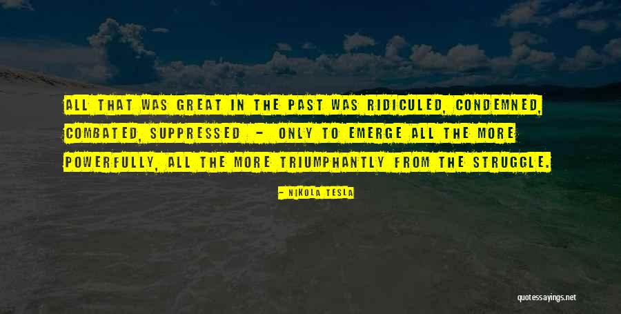 Triumphantly Great Quotes By Nikola Tesla Triumphantly Great Quotes By Nikola Tesla