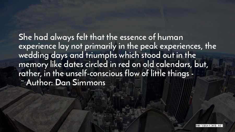 Triumphs Of Experience Quotes By Dan Simmons