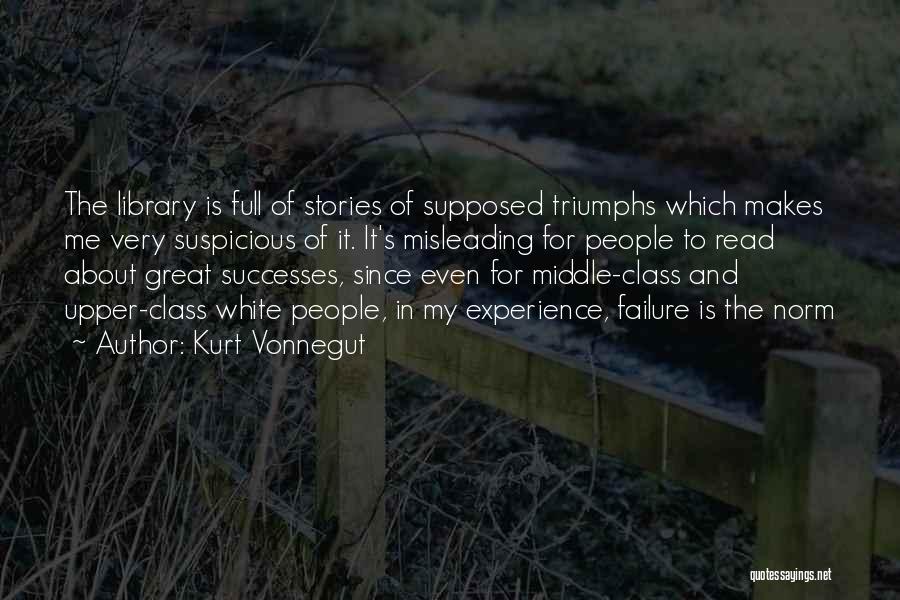 Triumphs Of Experience Quotes By Kurt Vonnegut