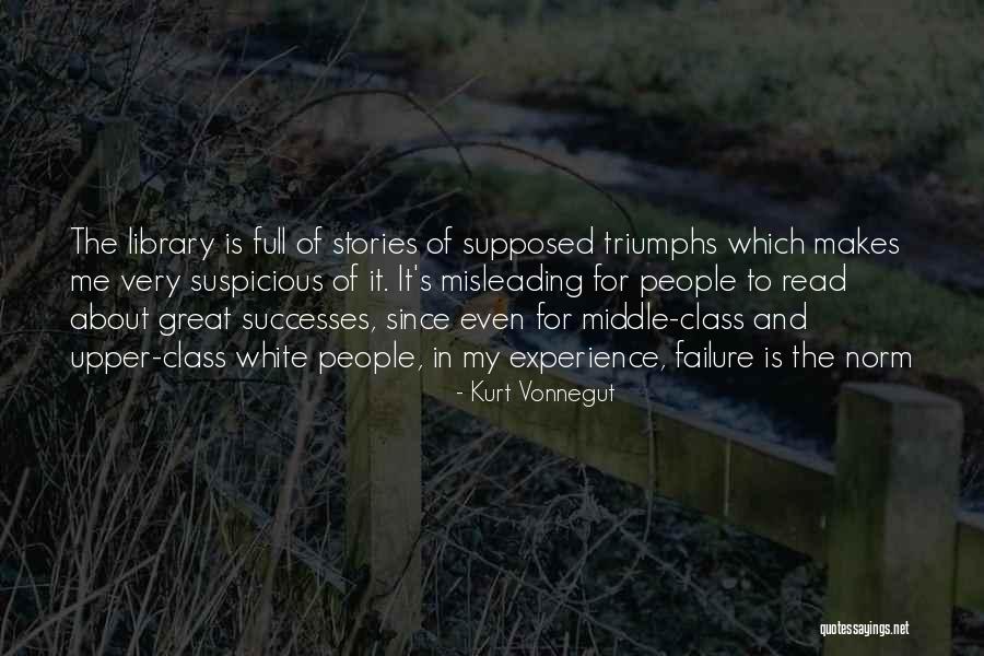 Triumphs Of Experience Quotes By Kurt Vonnegut