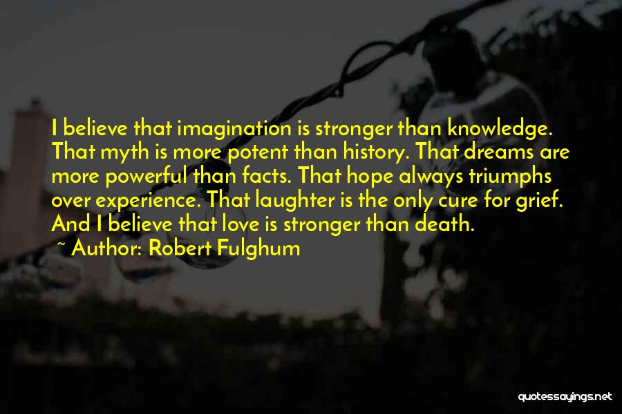 Triumphs Of Experience Quotes By Robert Fulghum